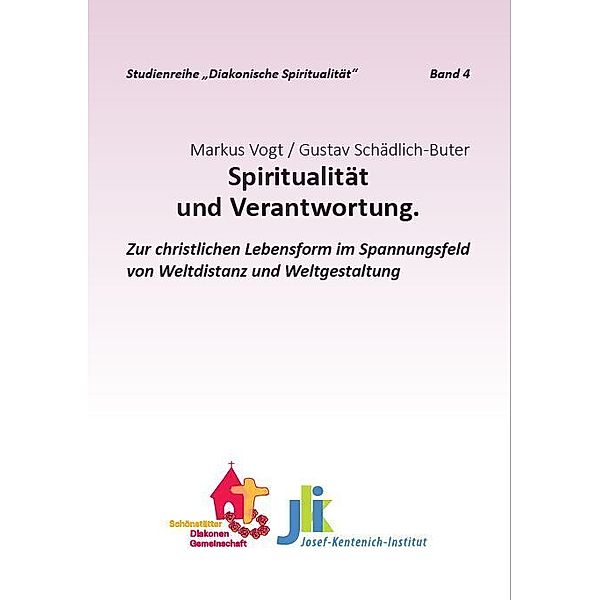 Spiritualität und Verantwortung, Markus Vogt, Gustav Schädlich-Buter