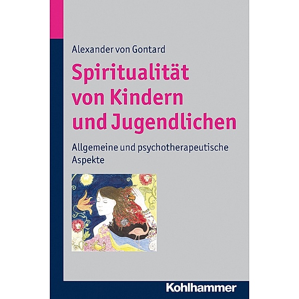 Spiritualität von Kindern und Jugendlichen, Alexander von Gontard