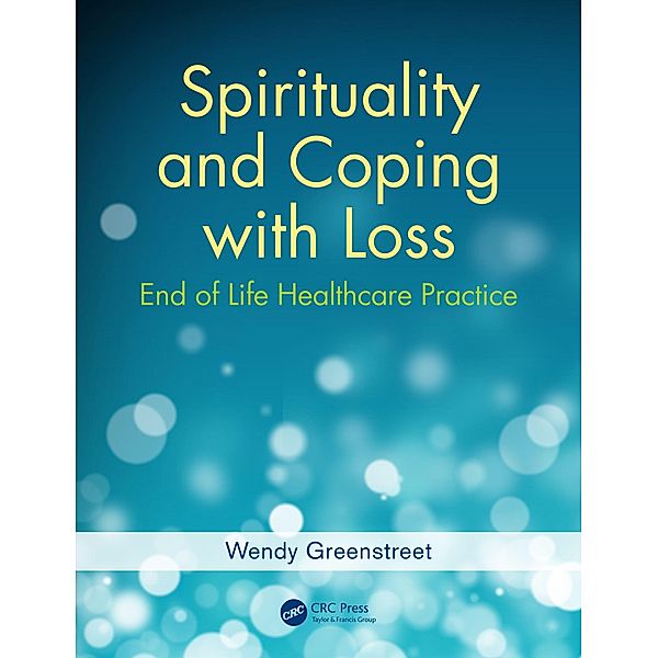 Spirituality and Coping with Loss, Wendy Greenstreet