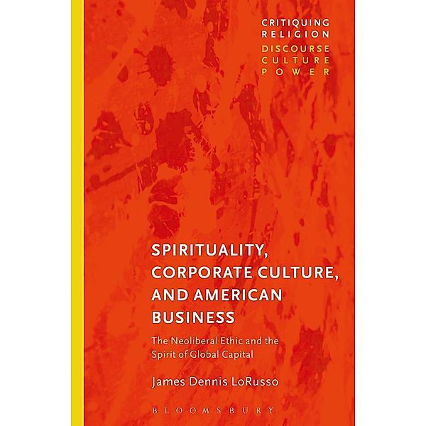Spirituality, Corporate Culture, and American Business, James Dennis Lorusso