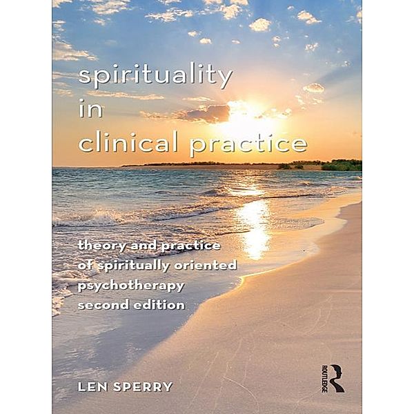 Spirituality in Clinical Practice, Len Sperry