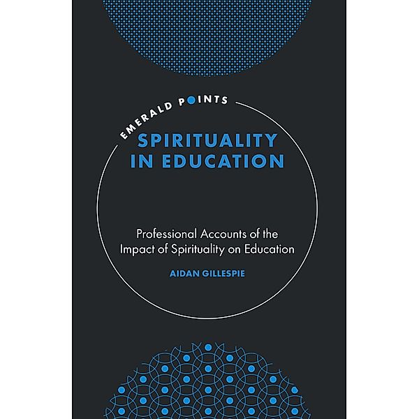 Spirituality in Education, Aidan Gillespie