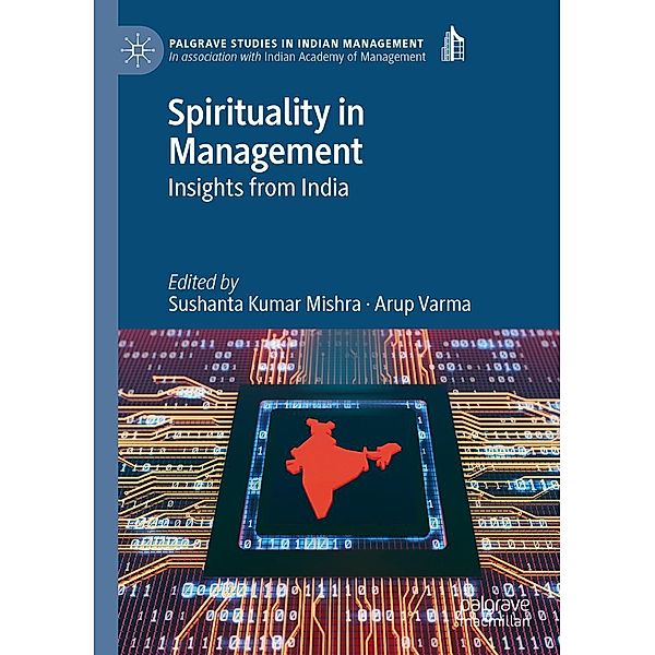 Spirituality in Management / Palgrave Studies in Indian Management