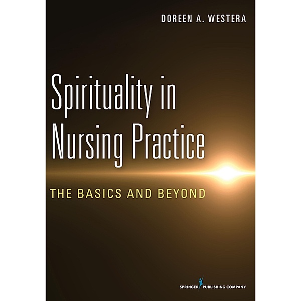 Spirituality in Nursing Practice, Doreen Westera