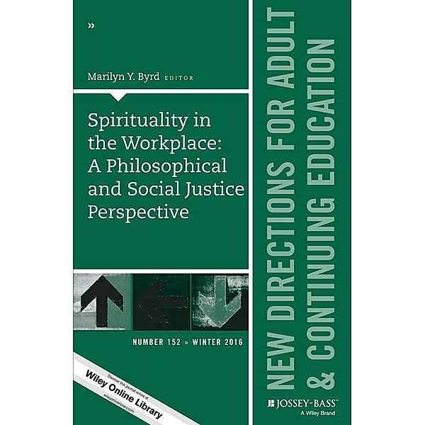Spirituality in the Workplace / J-B ACE Single Issue Adult & Continuing Eeducation Bd.152, Marilyn Y. Byrd