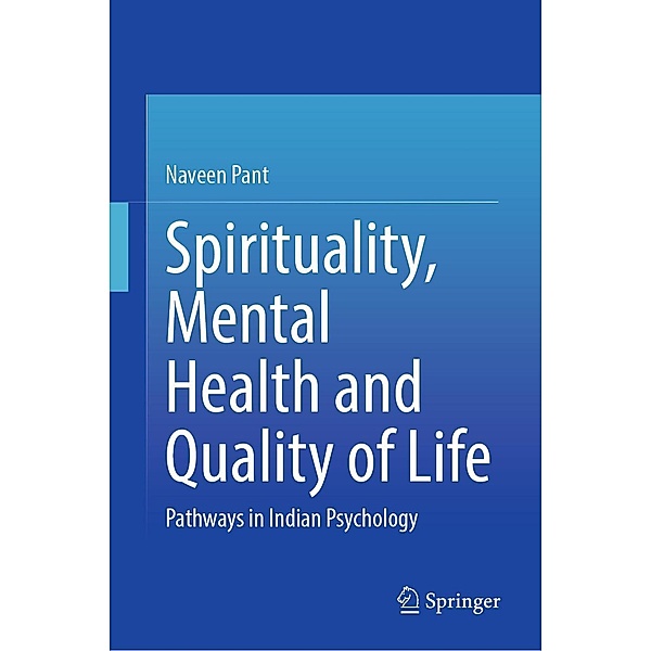 Spirituality, Mental Health and Quality of Life, Naveen Pant