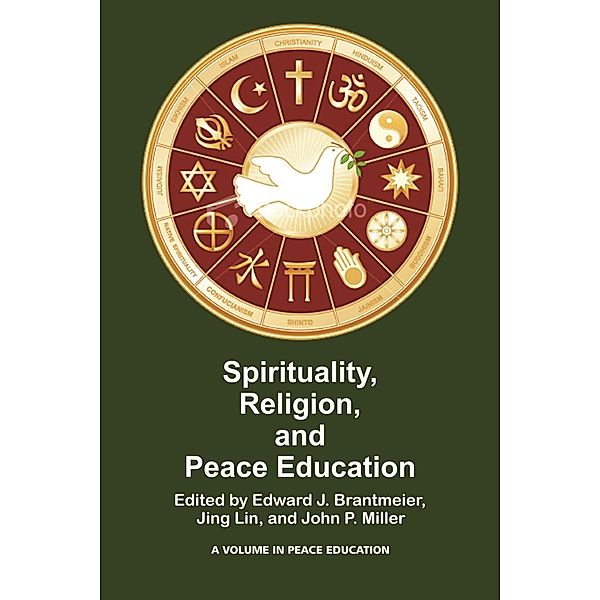 Spirituality, Religion, and Peace Education / Peace Education