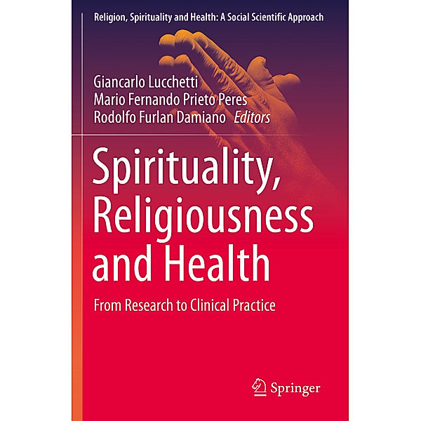 Spirituality, Religiousness and Health