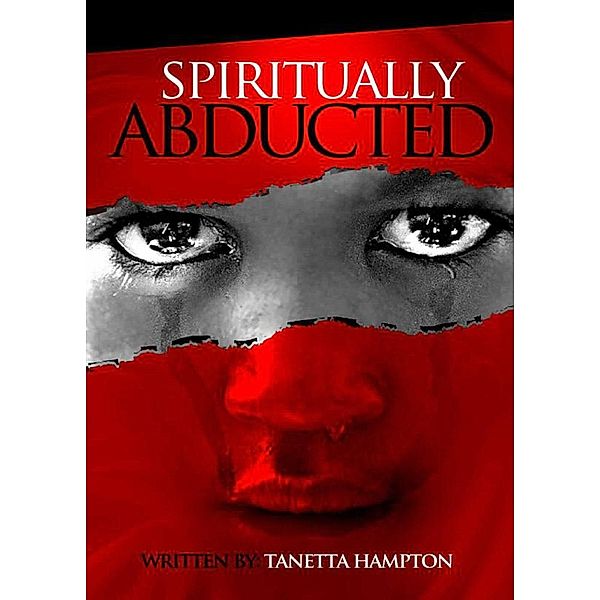 Spiritually Abducted, Tanetta Hampton