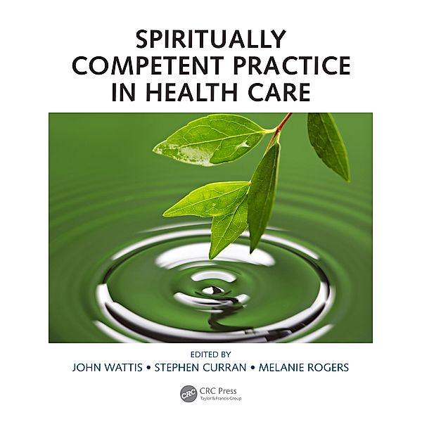 Spiritually Competent Practice in Health Care