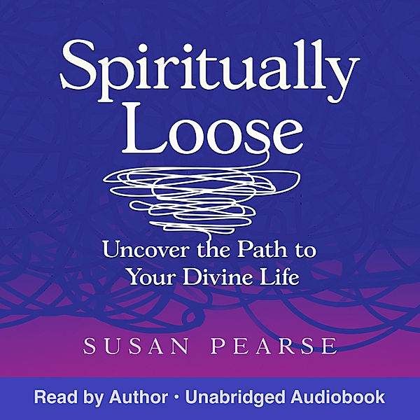 Spiritually Loose, Susan Pearse