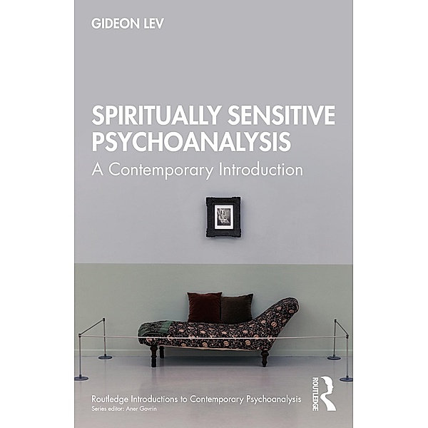 Spiritually Sensitive Psychoanalysis, Gideon Lev