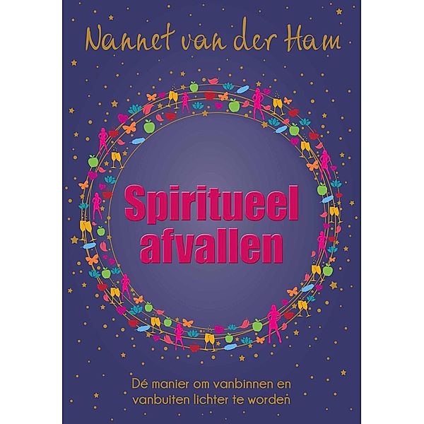 Spiritueel afvallen, Nannet van der Ham