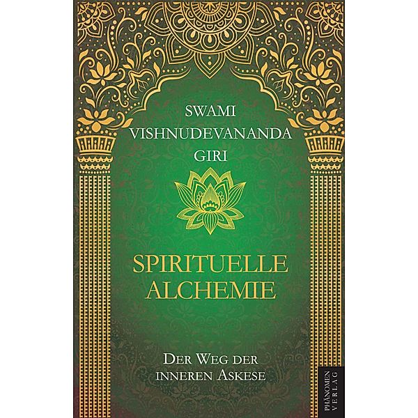 Spirituelle Alchemie, SWAMI VISHNUDEVANANDA GIRI