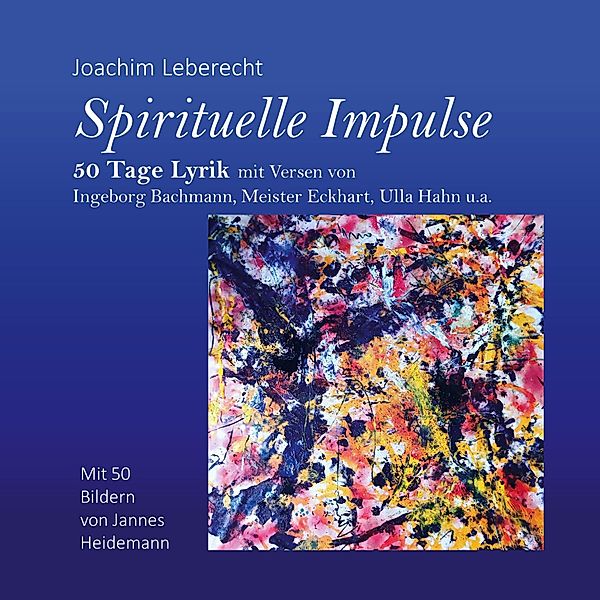 Spirituelle Impulse, Joachim Leberecht