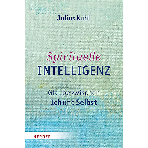 Spirituelle Intelligenz, Julius Kuhl