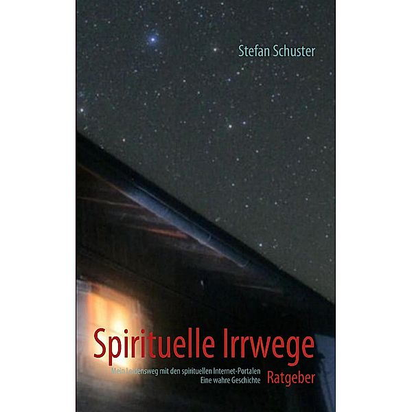 Spirituelle Irrwege, Stefan Schuster