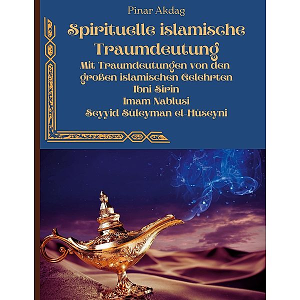 Spirituelle islamische Traumdeutung, Pinar Akdag