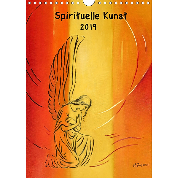 Spirituelle Kunst 2019 (Wandkalender 2019 DIN A4 hoch), Marita Zacharias