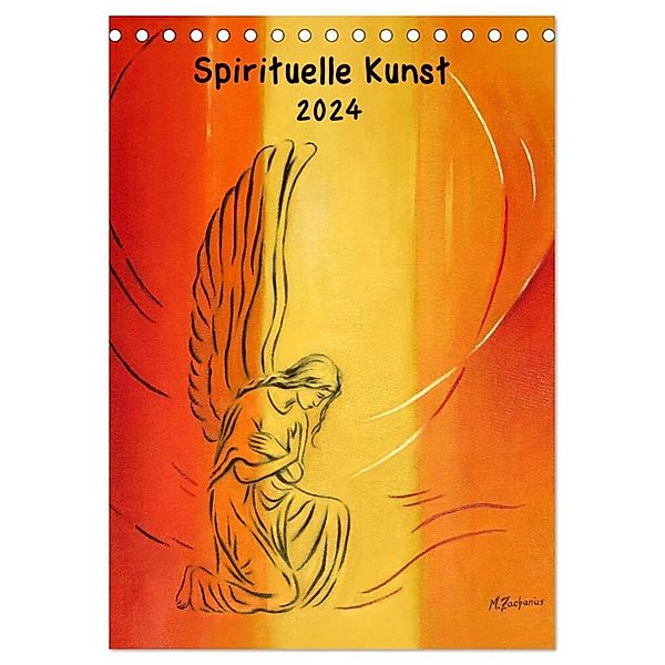 Spirituelle Kunst 2024 (Tischkalender 2024 DIN A5 hoch), CALVENDO Monatskalender, Marita Zacharias