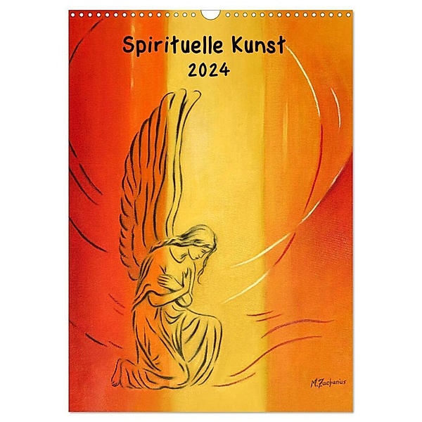 Spirituelle Kunst 2024 (Wandkalender 2024 DIN A3 hoch), CALVENDO Monatskalender, Marita Zacharias