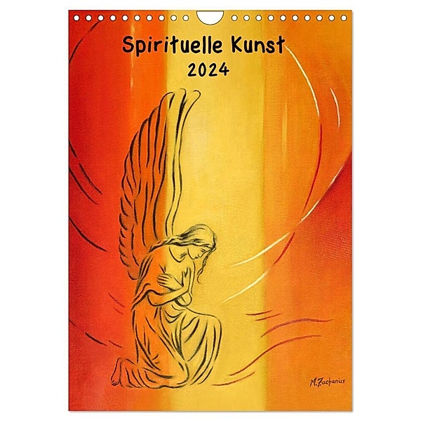 Spirituelle Kunst 2024 (Wandkalender 2024 DIN A4 hoch), CALVENDO Monatskalender, Marita Zacharias