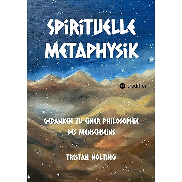 Spirituelle Metaphysik, Tristan Nolting