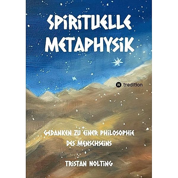 Spirituelle Metaphysik, Tristan Nolting