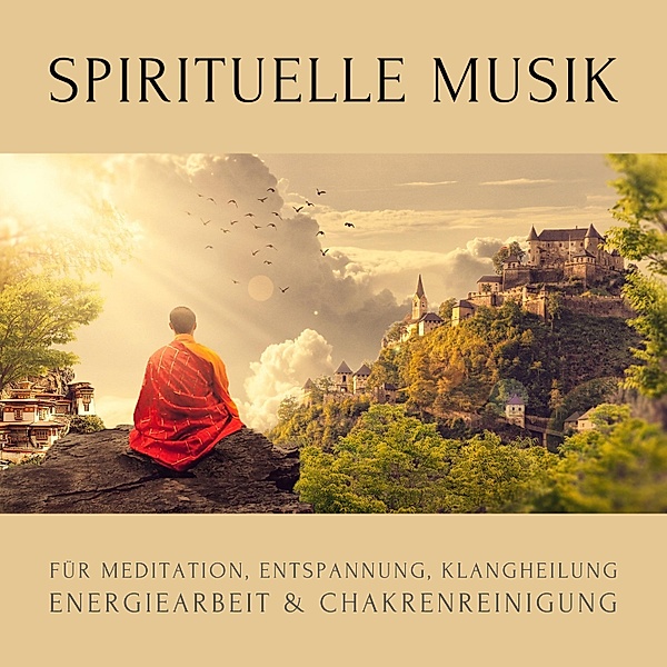 Spirituelle Musik für Meditation, Entspannung, Klangheilung, Energiearbeit & Chakrenreinigung, Zentrum für spirituelles Leben