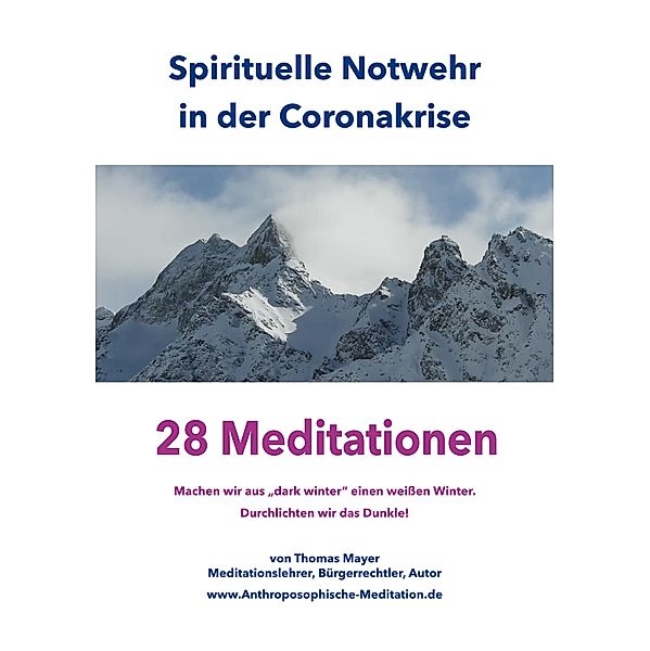 Spirituelle Notwehr in der Coronakrise, Thomas Mayer