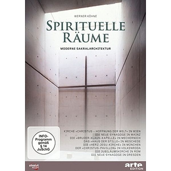 Spirituelle Räume - Moderne Sakralarchitektur, Werner Köhne