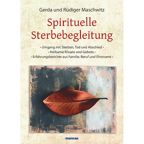 Spirituelle Sterbebegleitung, Rüdiger Maschwitz, Gerda Maschwitz