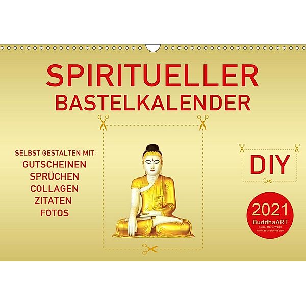Spiritueller Bastelkalender (Wandkalender 2021 DIN A3 quer), BuddhaART by Mario Weigt
