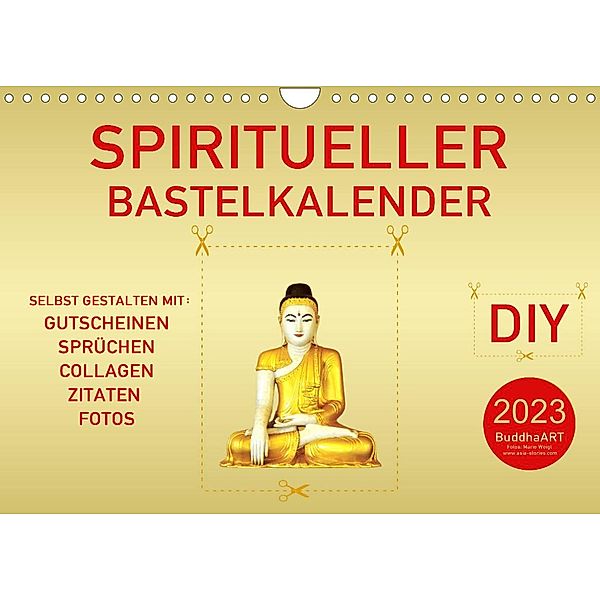 Spiritueller Bastelkalender (Wandkalender 2023 DIN A4 quer), BuddhaART