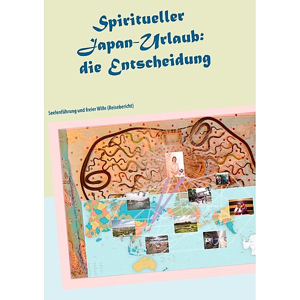 Spiritueller Japan-Urlaub: die Entscheidung, Ayleen Lyschamaya