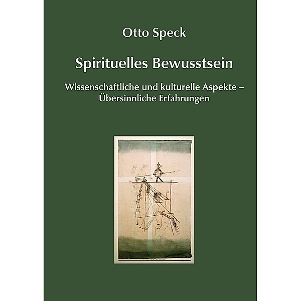 Spirituelles Bewusstsein, Otto Speck