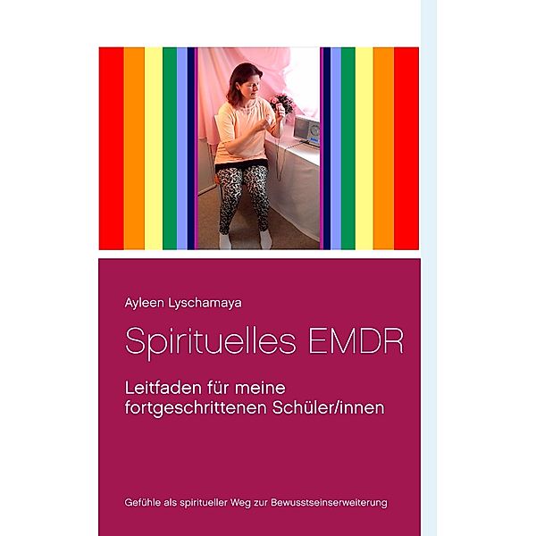 Spirituelles EMDR, Ayleen Lyschamaya