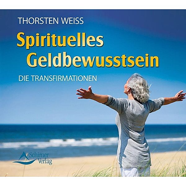 Spirituelles Geldbewusstsein, Audio-CD, Thorsten Weiss