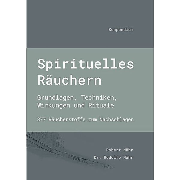 Spirituelles Räuchern, Rodolfo Mähr