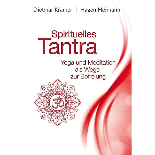 Spirituelles Tantra, Dietmar Krämer, Hagen Heimann