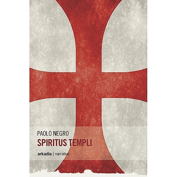 Spiritus Templi / Eclypse Bd.36, Paolo Negro