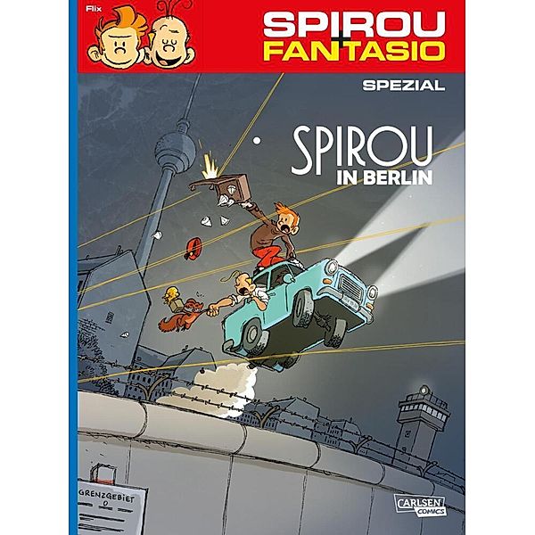 Spirou in Berlin / Spirou + Fantasio Spezial Bd.31, Flix