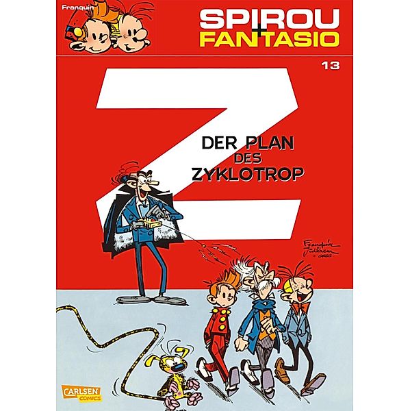 Spirou und Fantasio 13: Der Plan des Zyklotrop / Spirou & Fantasio Bd.13, André Franquin