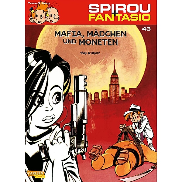 Spirou und Fantasio 43: Mafia, Mädchen und Moneten / Spirou & Fantasio Bd.43, Janry, Tome