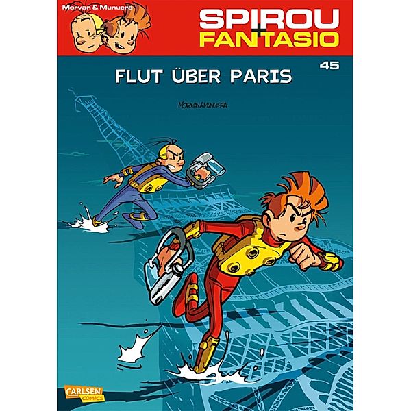 Spirou und Fantasio 45: Flut über Paris / Spirou & Fantasio Bd.45, Jose Luis Munuera, Jean David Morvan