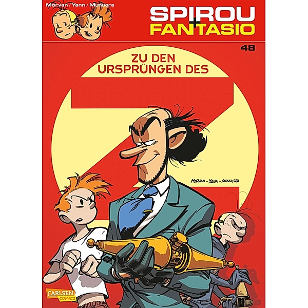Spirou und Fantasio 48: Zu den Ursprüngen des Z / Spirou & Fantasio Bd.48, Jean David Morvan, Jose Luis Munuera, Yann