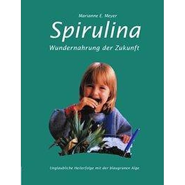 Spirulina, Marianne E. Meyer