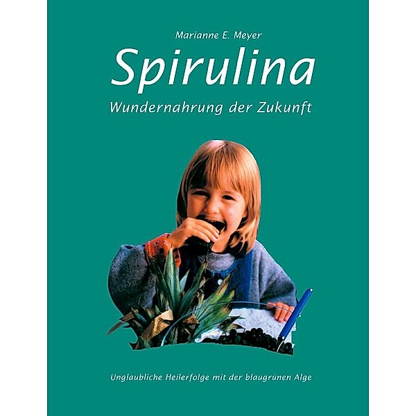 Spirulina, Marianne E. Meyer