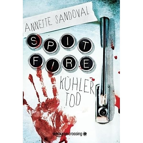 Spitfire, Annette Sandoval