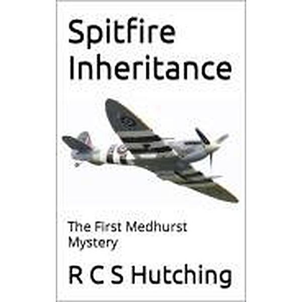 Spitfire Inheritance (Medhurst Mysteries) / Medhurst Mysteries, Rcs Hutching